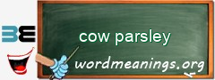 WordMeaning blackboard for cow parsley